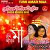 About Tumi Amar Maa Song